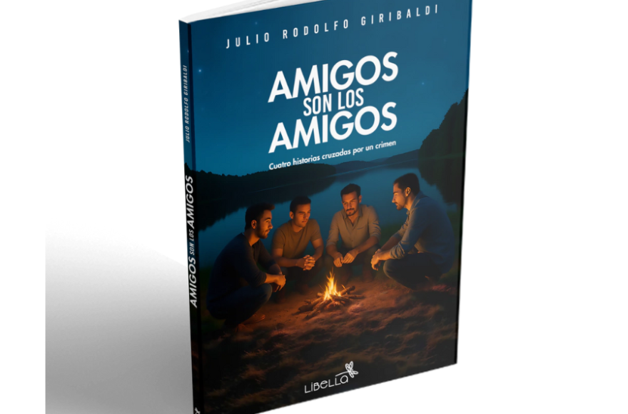 Julio Giribaldi presenta su segundo libro: “Amigos son los amigos, cuatro historias cruzadas por un crimen”